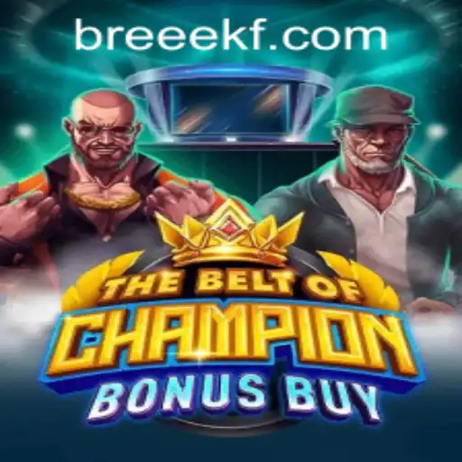Explore The Thrills of 'TheBeltOfChampionBonusBuy': A Comprehensive Guide